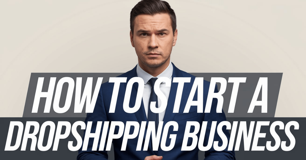 How-To-Start-a-Dropshipping-Business