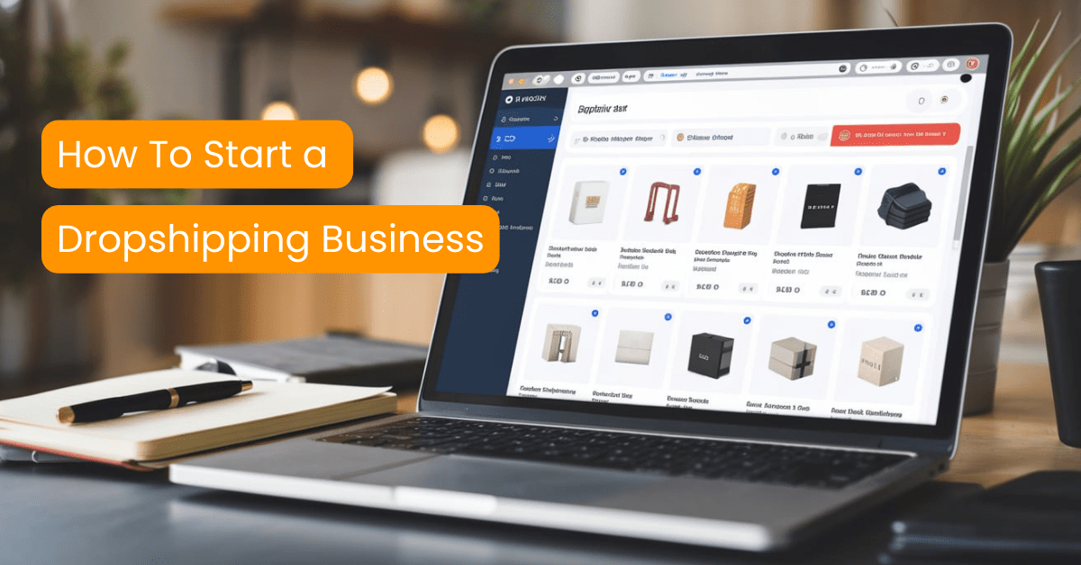 How-To-Start-a-Dropshipping-Business